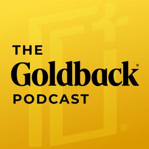 The Goldback Podcast