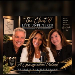 The Chat- Life Unfiltered
