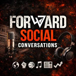 The Forward Social Conversations Podcast