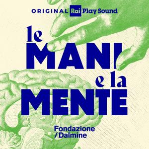 Le mani e la mente
