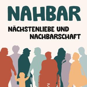 NAHBAR: Nächstenliebe und Nachbarschaft