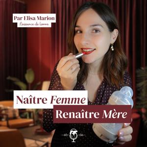 Naître Femme, Renaître Mère