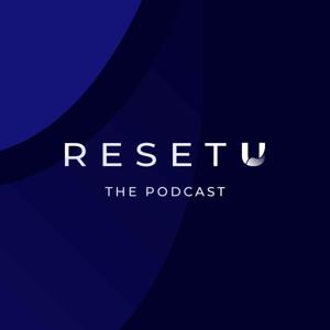 ResetU: The Podcast