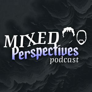 Mixed Perspectives Podcast