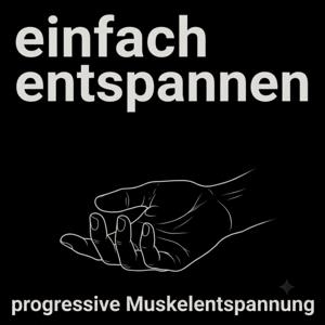 einfach entspannen - progressive Muskelentspannung