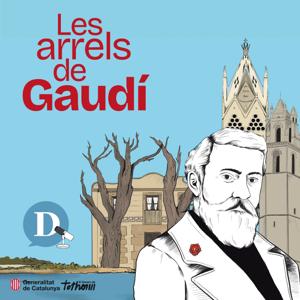 Les arrels de Gaudí