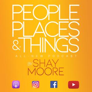 People, Places & Things Podcast