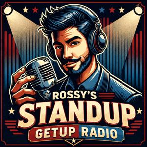 Rossy's Standup Getup Radio