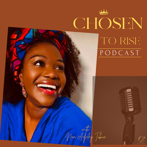 Chosen To Rise Podcast