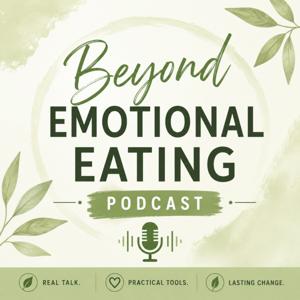 Beyond Emotional Eating