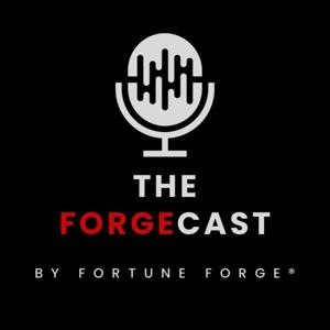 The ForgeCast by Fortune Forge®