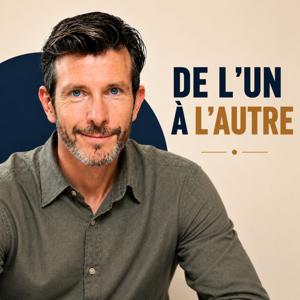 DE L'UN À L'AUTRE