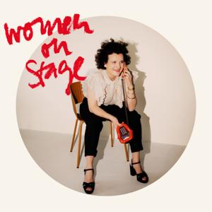 WOMEN ON STAGE! Der Podcast