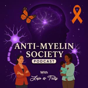 Anti-Myelin Society Podcast