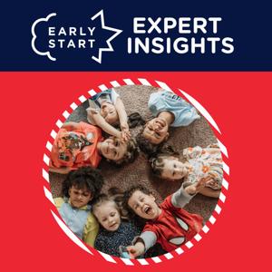 Early Start Expert Insights