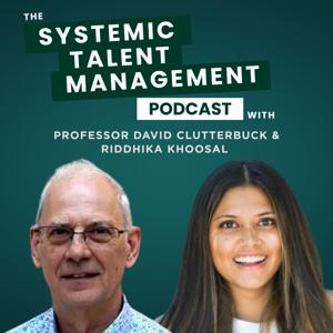 The Systemic Talent Management Podcast