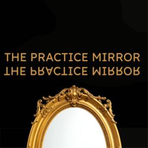 The Practice Mirror