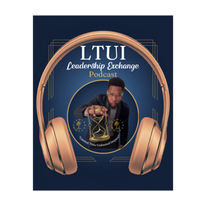 LTUI Leadership exchange Podcast