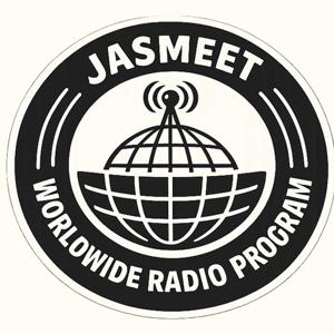 Jasmeet Worldwide Radio Program