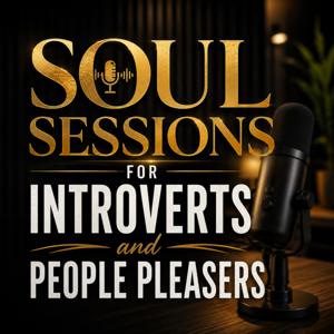 Soul Sessions: Motivation for Introverts and People Pleasers