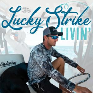 Lucky Strike Livin'