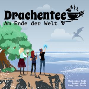 Drachentee am Ende der Welt – Der Fantasy und Dystopie Podcast