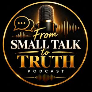 From Small Talk The Truth