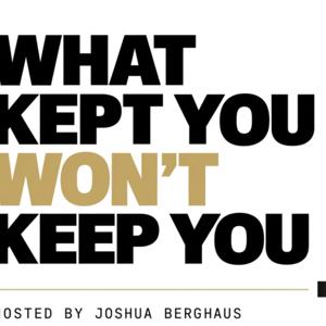 What Kept You Won’t Keep You