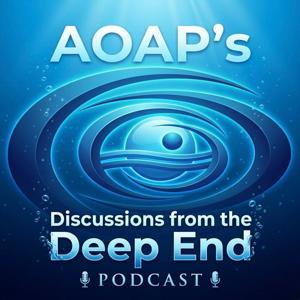 AOAP's Discussions from the Deep End
