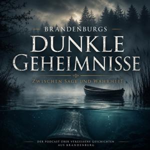 Brandenburgs dunkle Geheimnisse