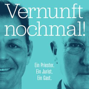 Vernunft nochmal! - Ein Priester. Ein Jurist. Ein Gast.