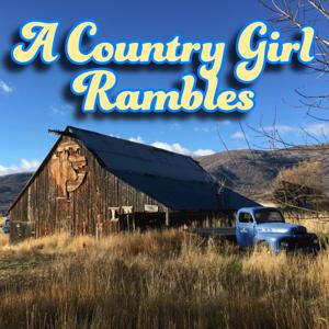 A Country Girl Rambles