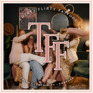 Thirty Flirty Faithful
