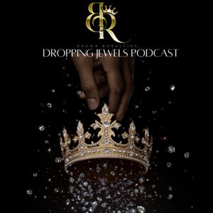 Brown Royalties: Dropping Jewels