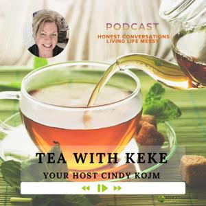 Cindy Kojm - Tea With Keke