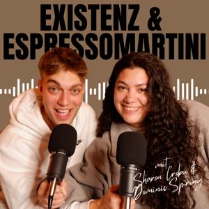 Existenz und Espressomartini