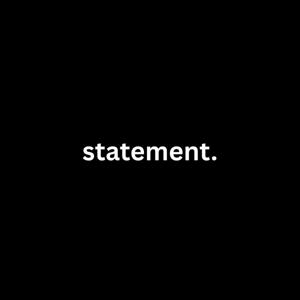 Statement