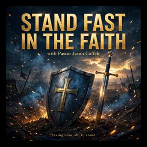 Stand Fast in the Faith