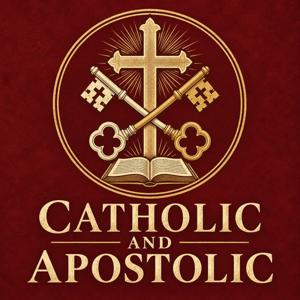 Catholic and Apostolic