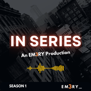 IN SERIES - An Em3ry Production