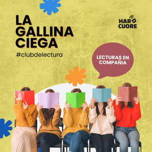 La Gallina Ciega #Clubdelectura