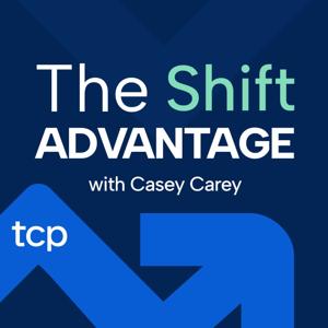 The Shift Advantage