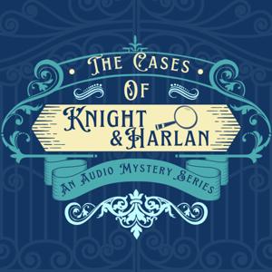 The Cases Of Knight & Harlan