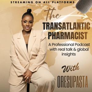 The Transatlantic Pharmacist Podcast™️