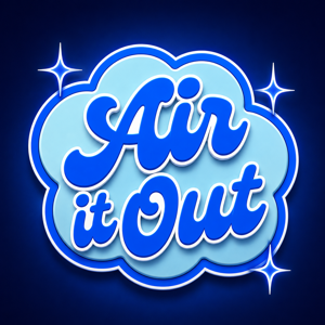 Air It Out!