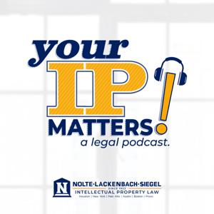 Your Intellectual Property Matters