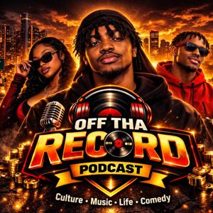 Off Tha Record Podcast