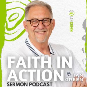 Faith In Action with Ian Green