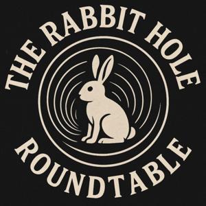 The Rabbit Hole Roundtable