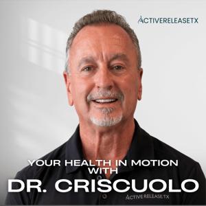 Your Health in Motion with Dr. Criscuolo